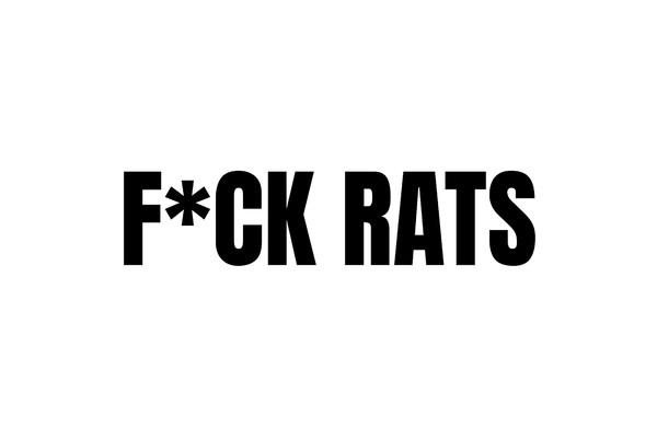 F*CK RATS